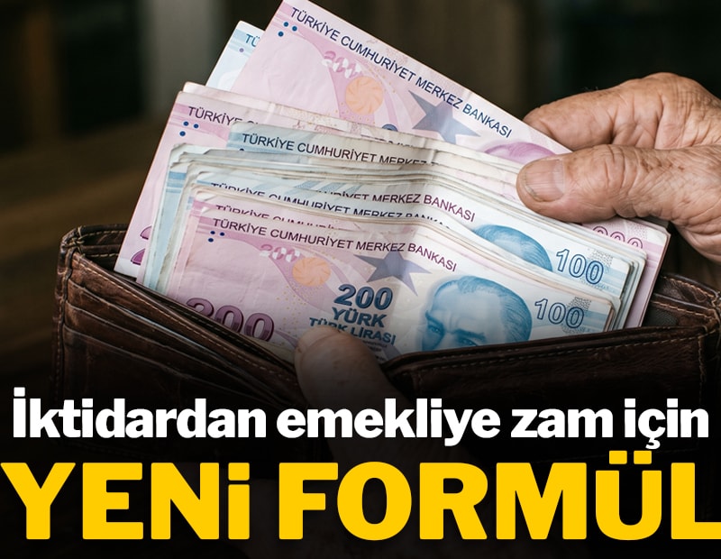 İktidardan emekliye zam için yeni formül!