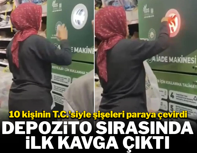 Depozito kuyruğunda ilk kavga çıktı! 10 kişinin T.C.'siyle şişeleri paraya çevirdi