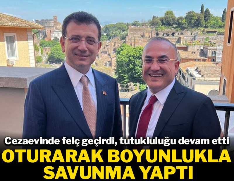 Cezaevinde felç geçirdi, tutukluluğu devam etti! Oturarak boyunlukla savunma yaptı