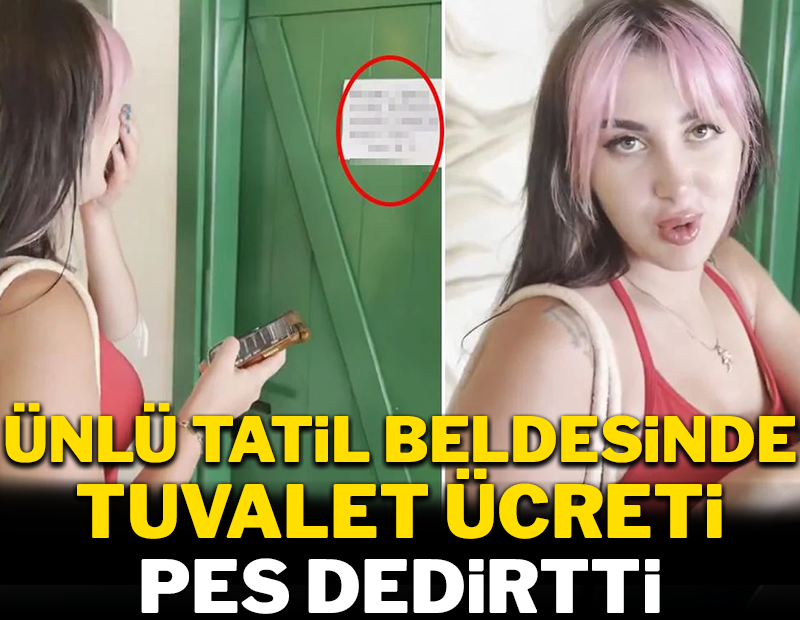 Ünlü tatil beldesinde tuvalet fiyatı pes dedirtti!