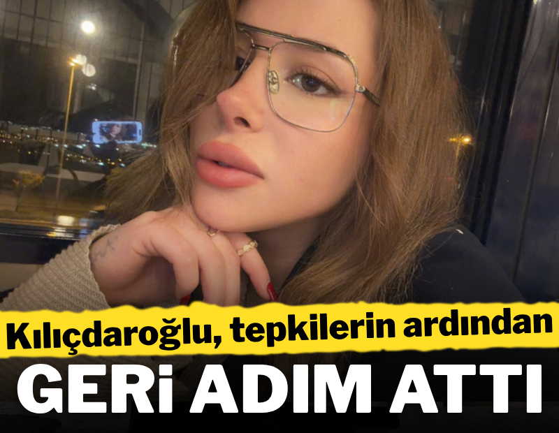 Kılıçdaroğlu, tepkilerin ardından geri adım attı