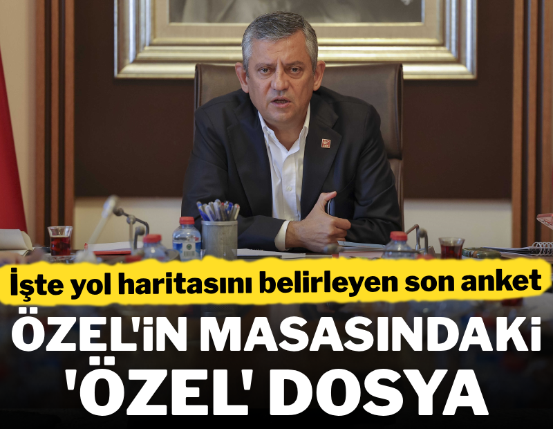Özgür Özel'in masasındaki 'özel' dosya
