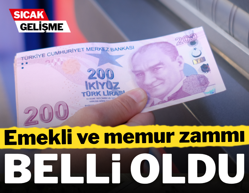 Son Dakika... Emekli ve Memur zammı belli oldu