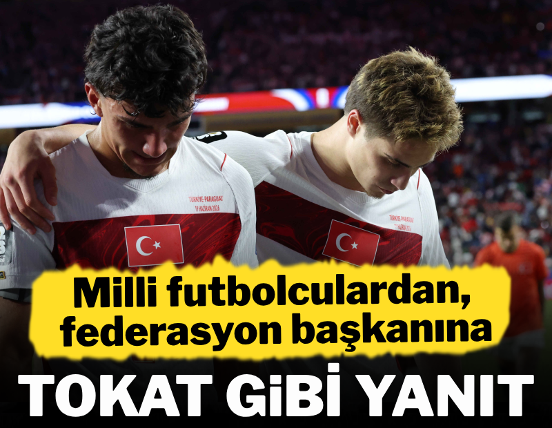 Milli futbolculardan federasyon başkanına tokat gibi yanıt