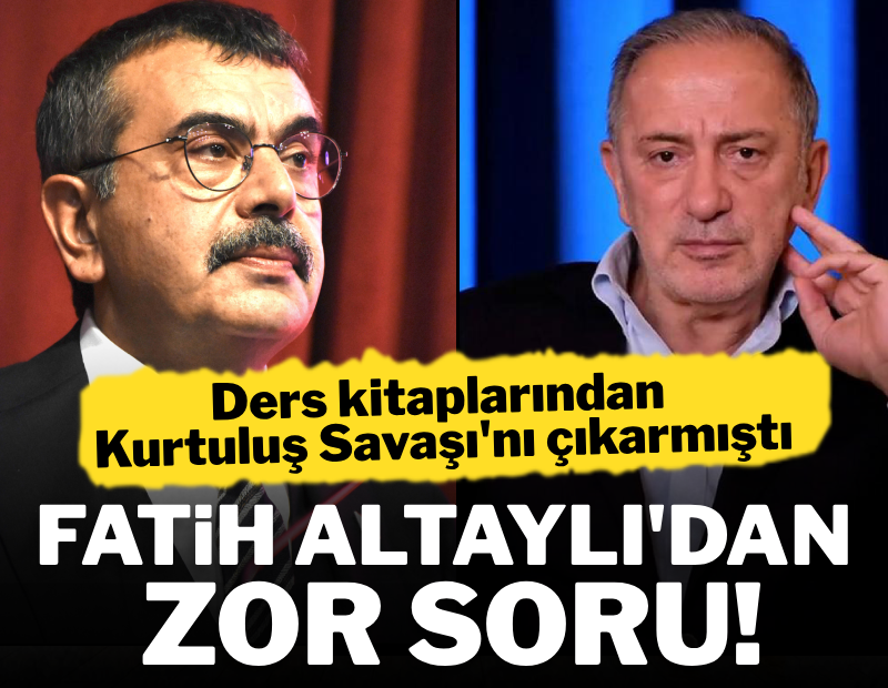Fatih Altaylı'dan ders kitaplarından Kurtuluş Savaşı'nı çıkaran bakana zor soru