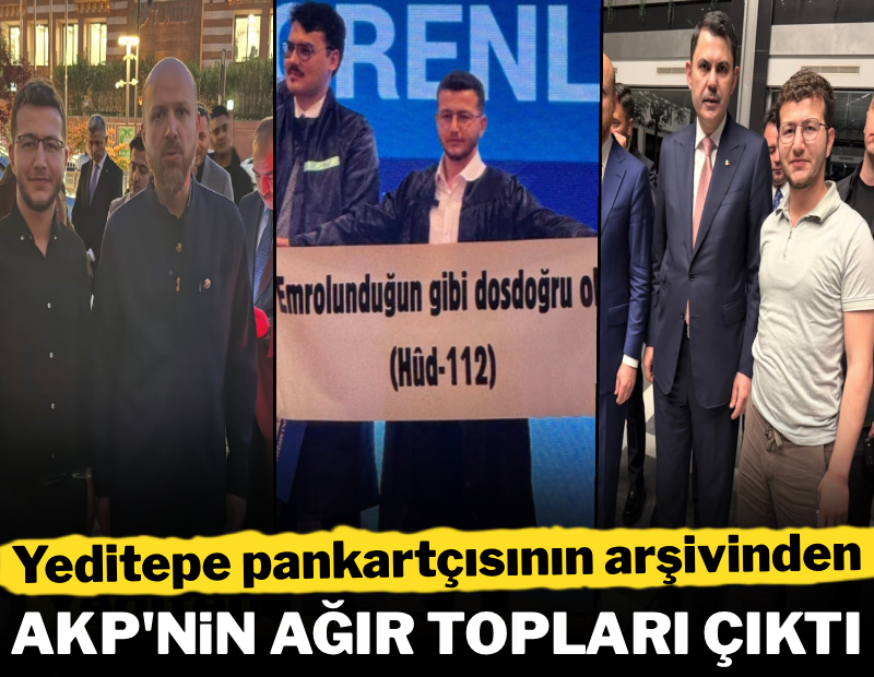Yeditepe pankartçısının arşivinden AKP'nin ağır topları çıktı