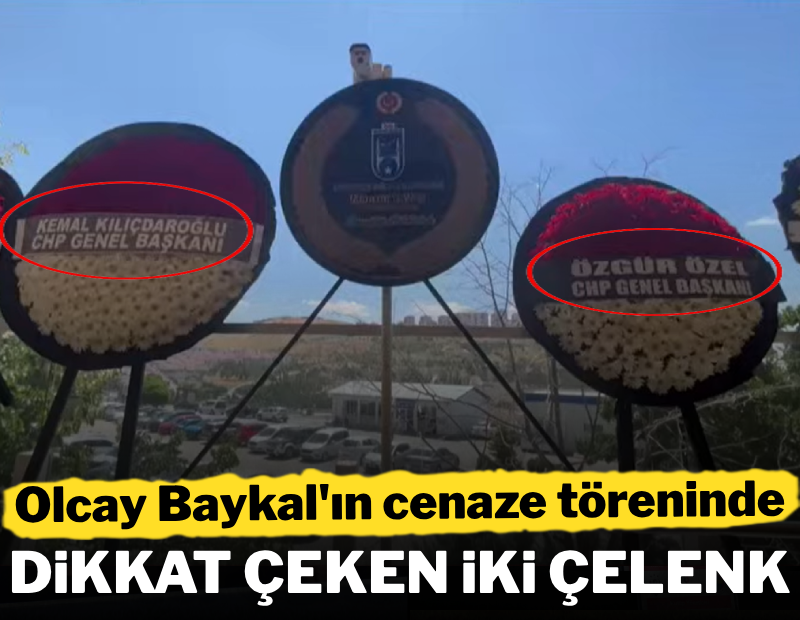 Olcay Baykal'ın cenaze töreninde dikkat çeken iki çelenk