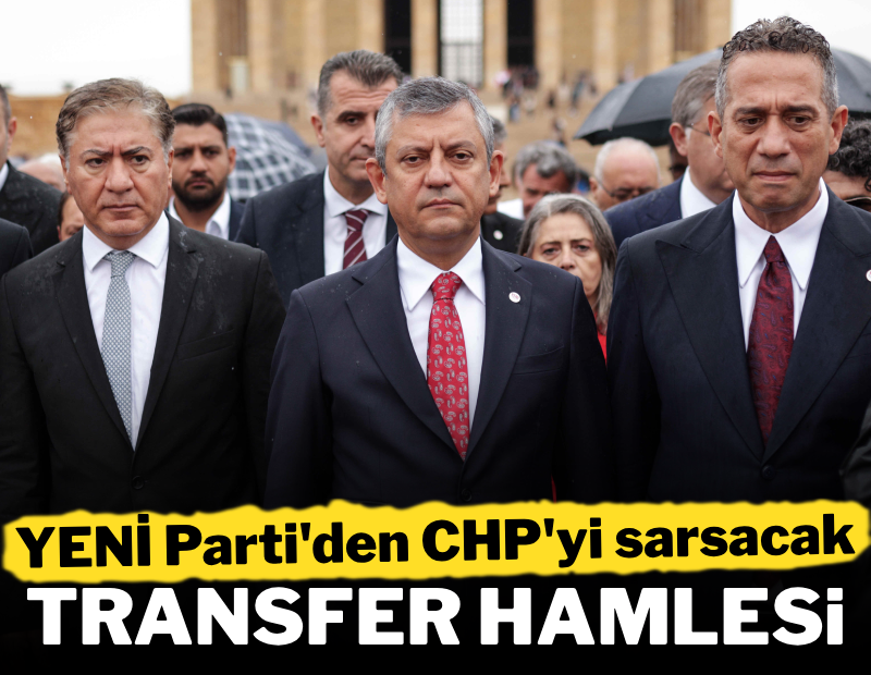 YENİ Parti'den CHP'yi sarsacak transfer hamlesi