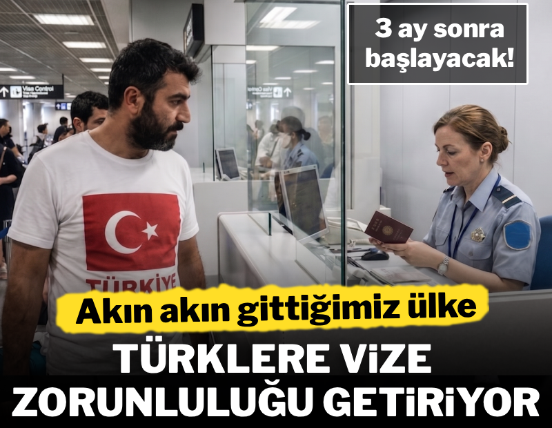 Akın akın gittiğimiz ülke Türklere vize şartı getiriyor