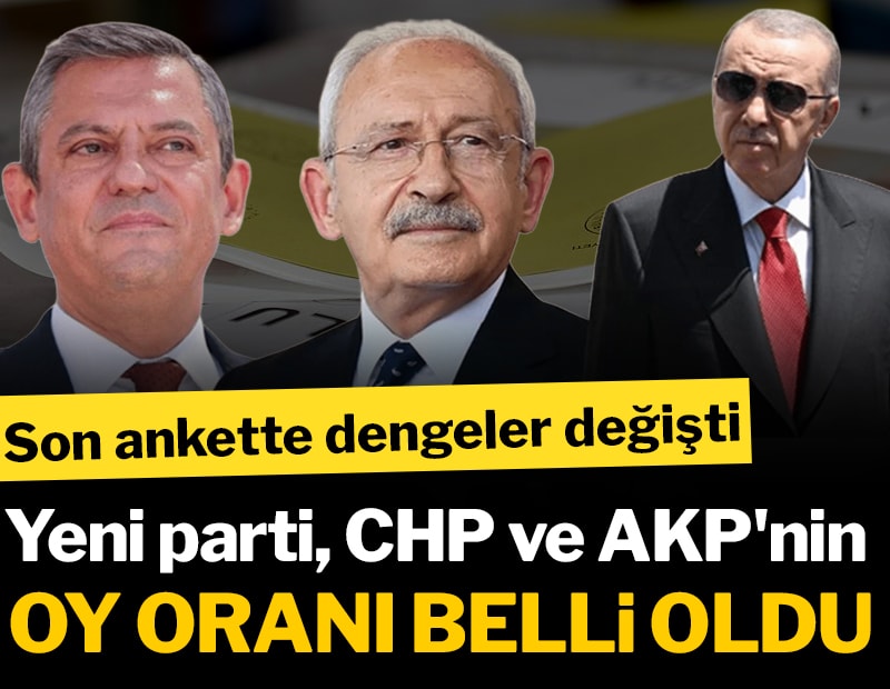 Son ankette dengeler değişti: Yeni parti, CHP ve AKP'nin oy oranı ne?