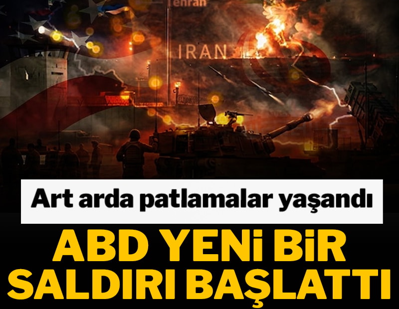 ABD bir kez daha İran'a saldırı başlattı
