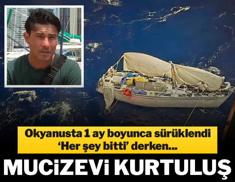 Mucizevi kurtuluş! 1 ay boyunca okyanusta sürüklendi, 'her şey bitti' derken...