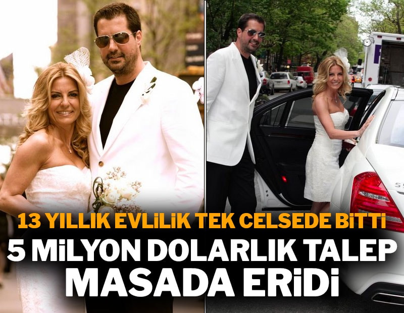 13 yıllık evlilik tek celsede bitti: 5 milyon dolarlık talep masada eridi