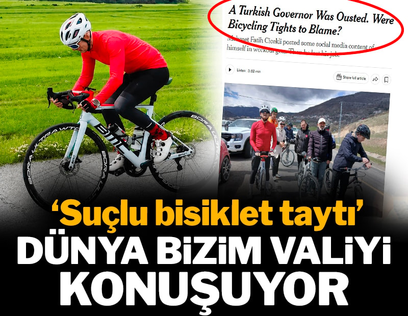 Dünya bizim Vali'yi konuşuyor: 'Suçlu bisiklet taytı'