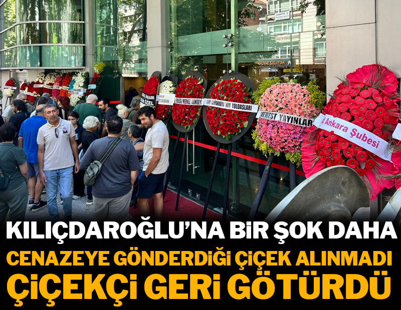 Kılıçdaroğlu'na bir şok daha: Cenazede çiçeği bile istenmedi, çiçekçi geri götürdü