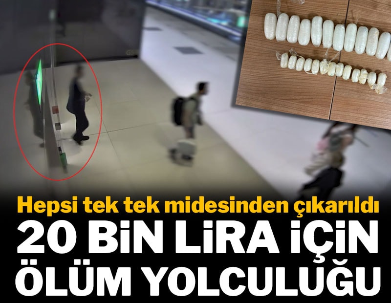 20 bin lira için ölüm yolculuğu! Hepsi tek tek midesinden çıktı