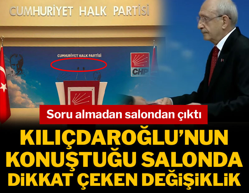 Kılıçdaroğlu'nun konuştuğu salonda dikkat çeken değişiklik