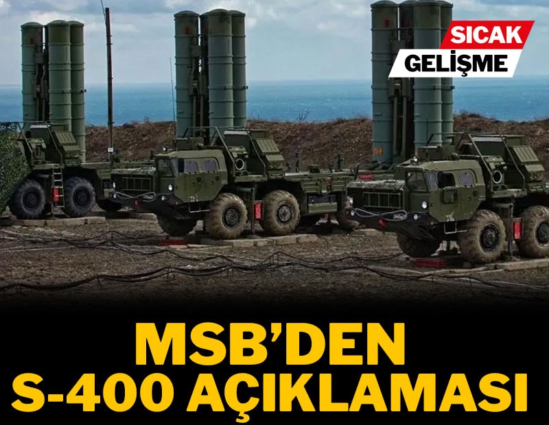 MSB'den S-400 açıklaması