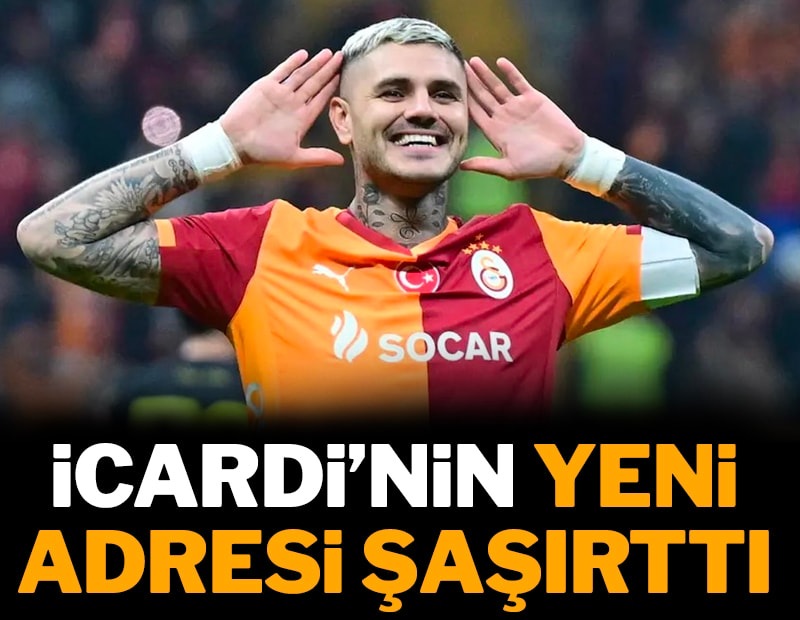 Icardi'nin yeni adresi şaşırttı