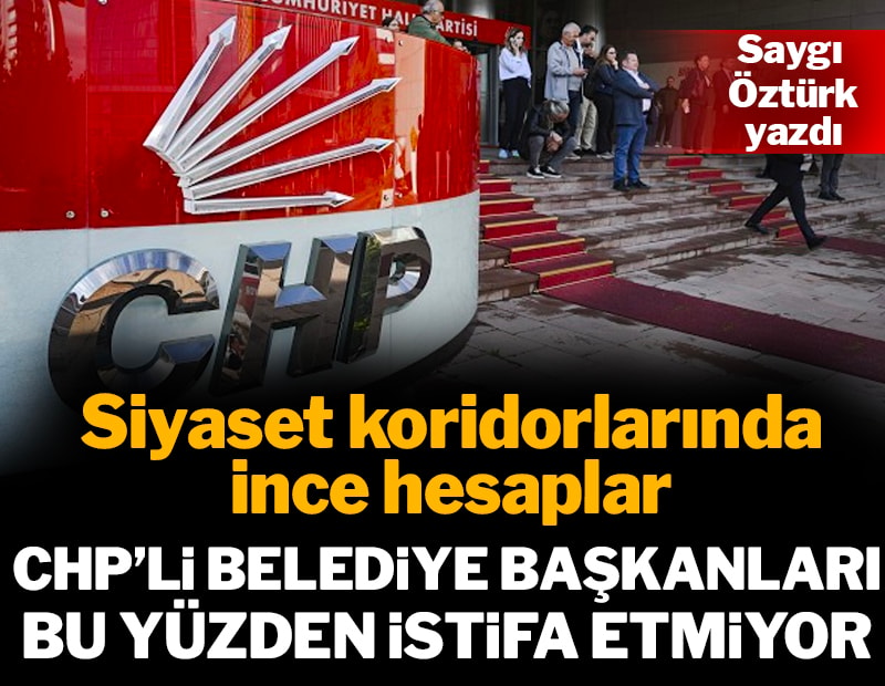 Belediye başkanları niçin istifa etmiyor?