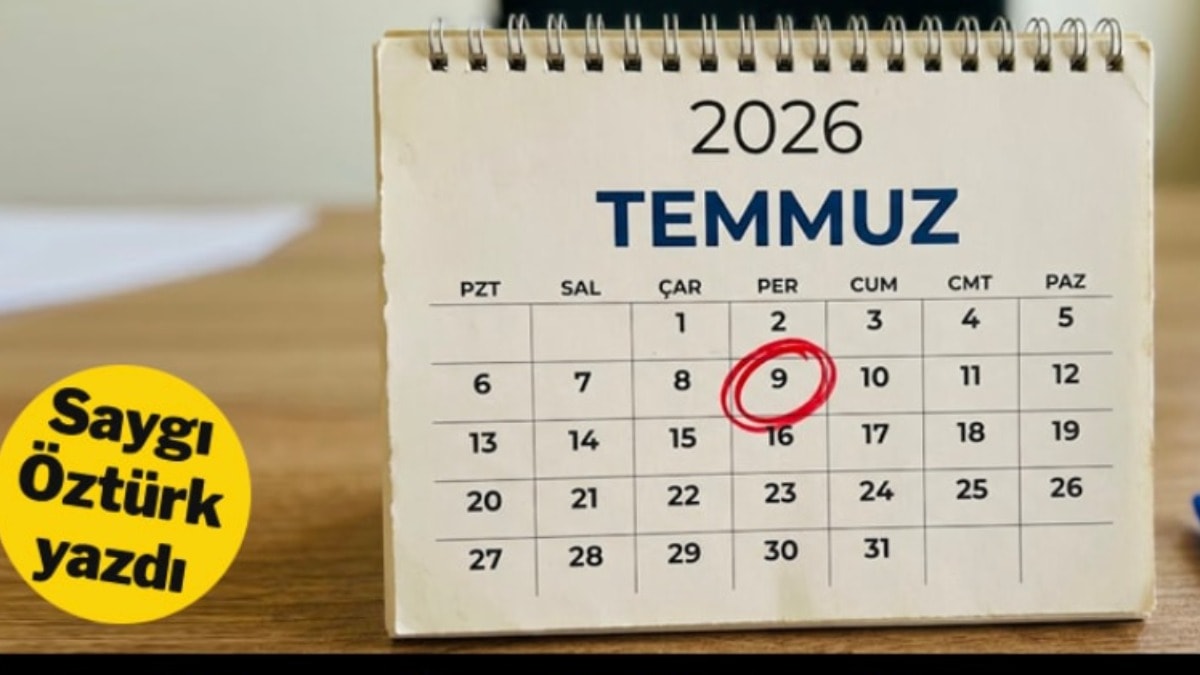 9 Temmuz için kâbus senaryoları
