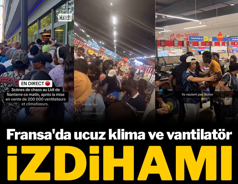 Fransa'da ucuz klima ve vantilatör izdihamı: Mağazalarda kaos!