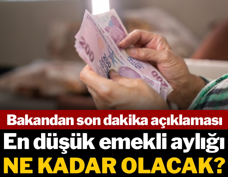 En düşük emekli aylığı ne kadar olacak? Bakan Işıkhan'dan açıklama