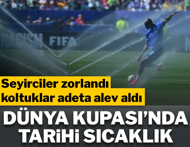 Dünya Kupası'nda tarihi sıcaklık! Koltuklar adeta alev aldı