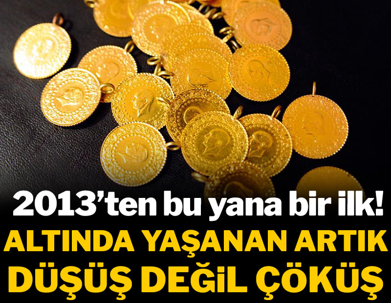 Altında yaşanan artık düşüş değil çöküş! 2013’ten bu yana bir ilk!