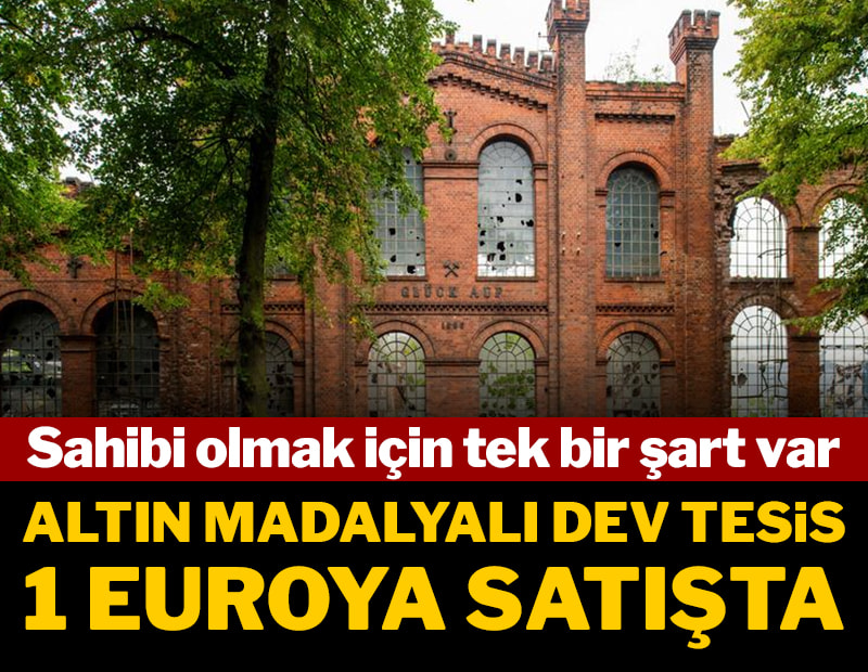 Altın madalyalı dev tesis 1 euroya satışta: Sahibi olmak için tek bir şart var