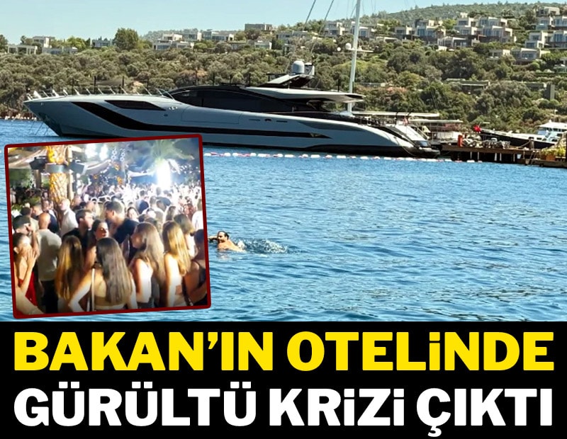 Bakan’ın otelinde gürültü krizi çıktı