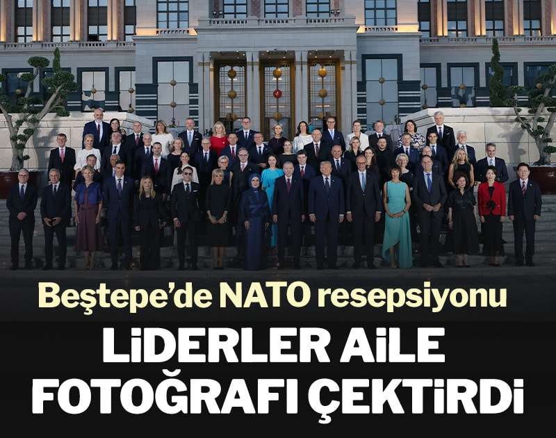 Beştepe’de NATO resepsiyonu: Liderler aile fotoğrafı çektirdi