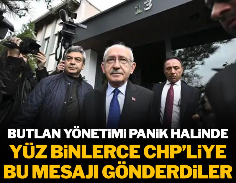 Butlan yönetimi panik halinde! Yüz binlerce CHP'liye bu mesajı gönderdiler