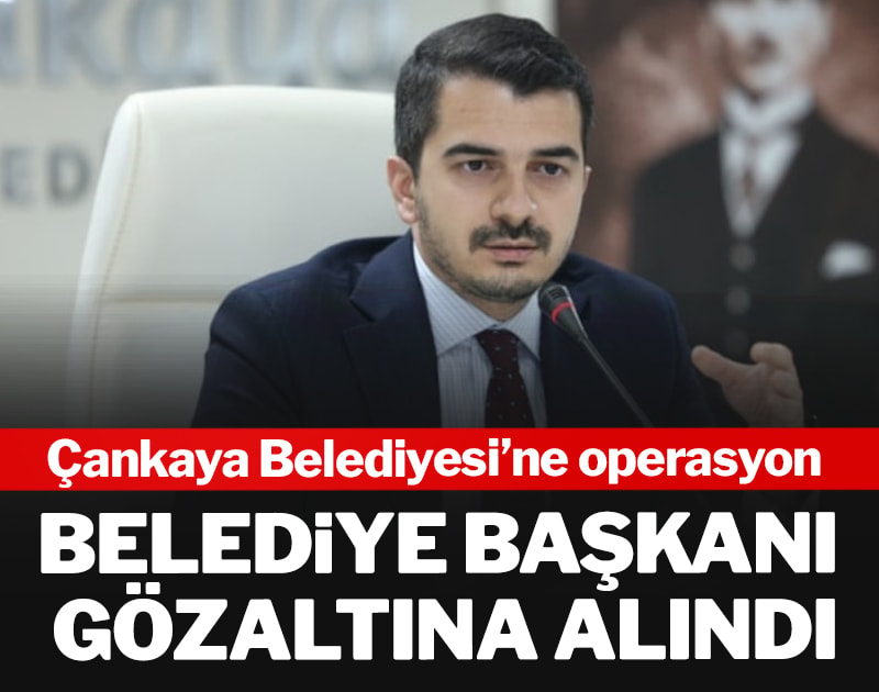 Son dakika... Çankaya Belediye Başkanı Hüseyin Güner gözaltına alındı