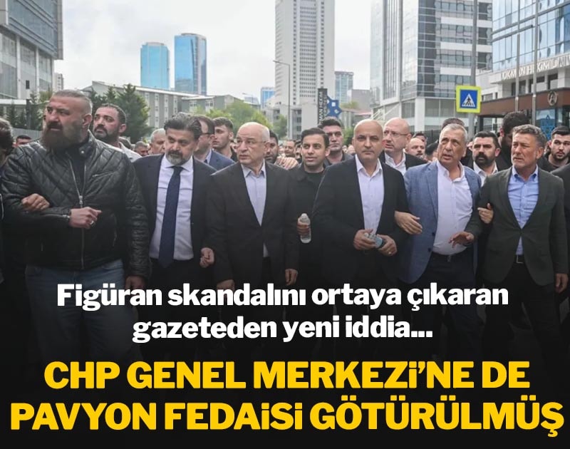 CHP Genel Merkezi'ne de pavyon fedaisi götürülmüş