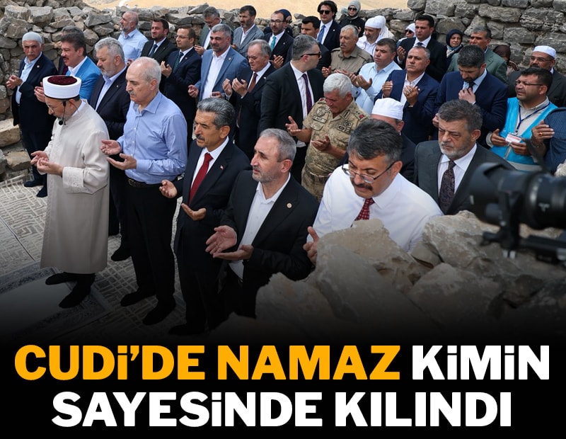 Cudi’de kahramanlar sayesinde namaz kılınıyor