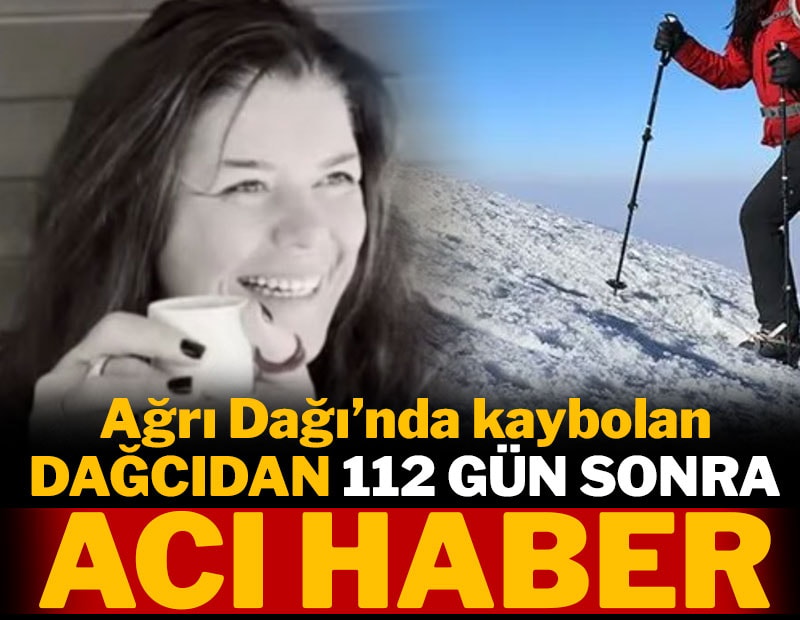 Ağrı Dağı'nda kaybolan dağcı Sevim Yılmaz'dan 112 gün sonra acı haber