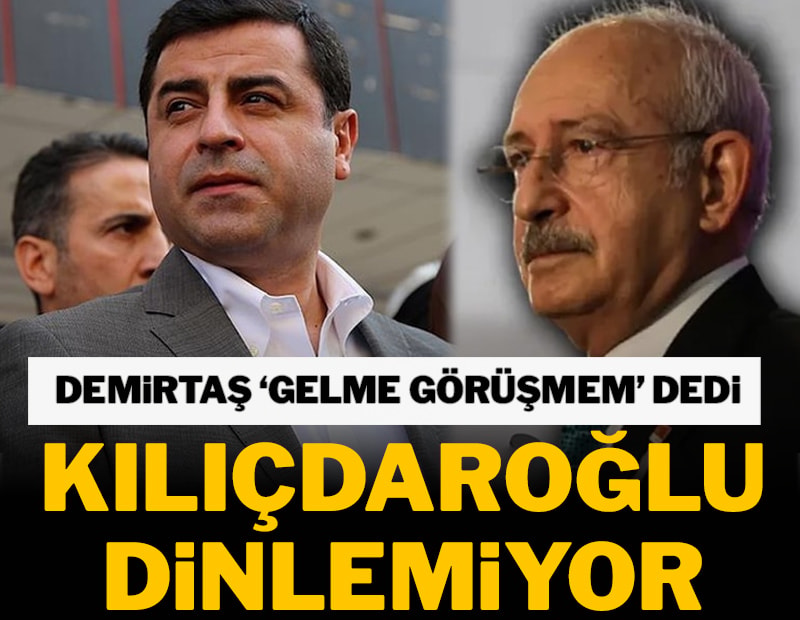 Kılıçdaroğlu, kendisiyle görüşmeyi reddeden Demirtaş'ı ziyaret etmek için resmi başvuru yapacak