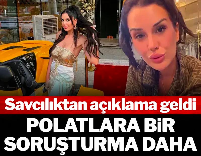 Polatlara yeni soruşturma bu defa 'ticari dolandırıcılık'