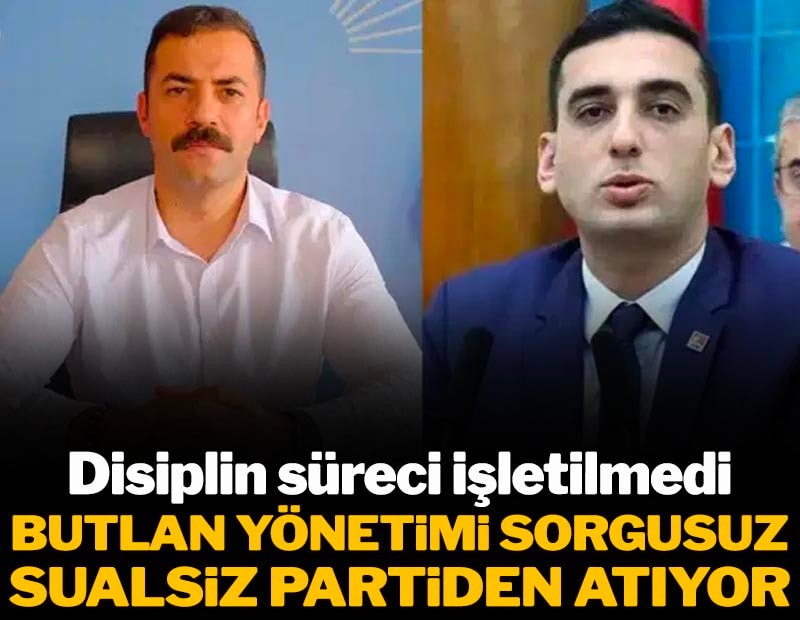 Butlan Yönetimi sorgusuz sualsiz partiden atıyor! Disiplin süreci işletilmedi