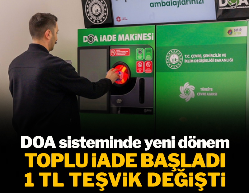 DOA sisteminde yeni dönem başlıyor: Toplu ambalaj iadesi başladı, 1 TL kuralı değişti