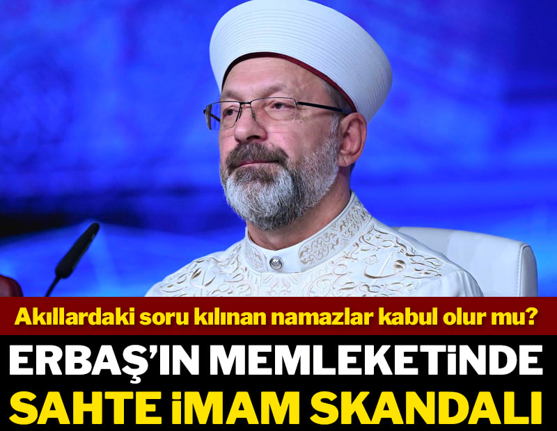 Erbaş’ın memleketinde sahte imam skandalı