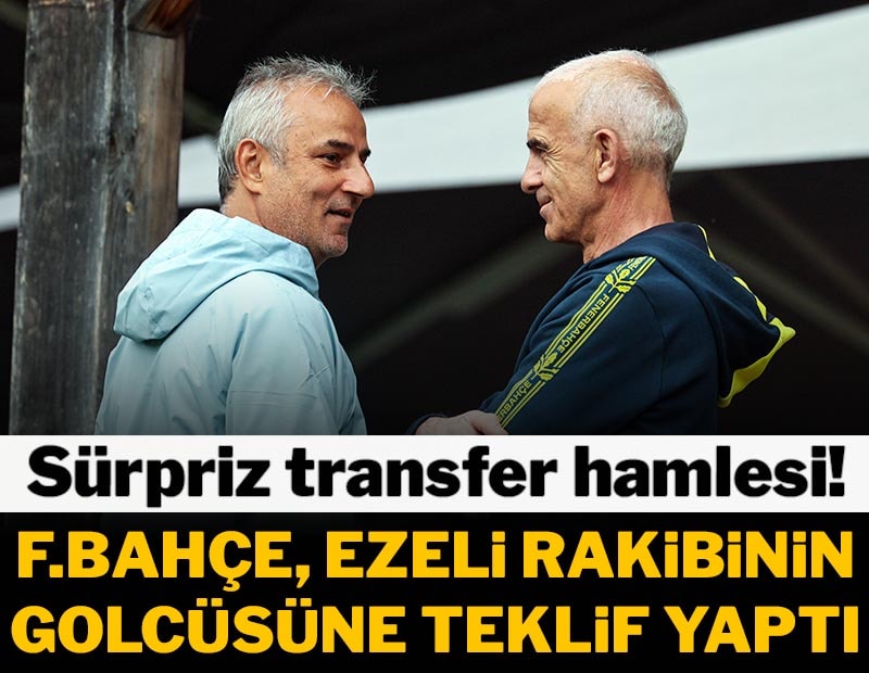 Fenerbahçe ezeli rakibinin golcüsüne teklif yaptı