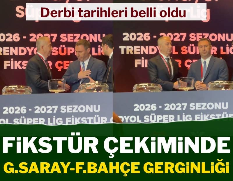 Süper Lig’de fikstür çekildi! Derbi tarihleri belli oldu