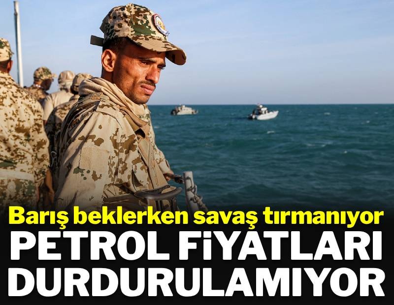 Barış beklerken savaş tırmanıyor: Petrol fiyatları durdurulamıyor