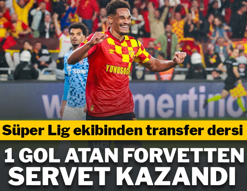 Süper Lig ekibinden transfer dersi! Sadece 1 gol attı servet kazandırdı