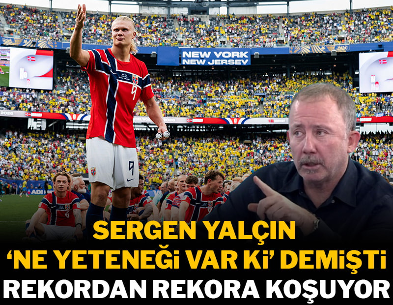 Sergen Yalçın'ın yerden yere vurduğu Haaland rekora koşuyor