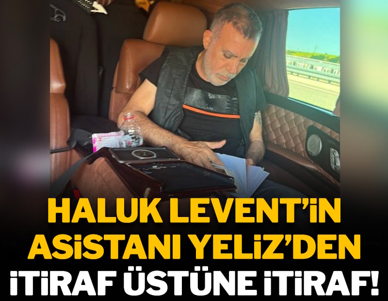 Haluk Levent’in asistanı Yeliz’den itiraf üstüne itiraf! Kendi borçları için beni kullandı