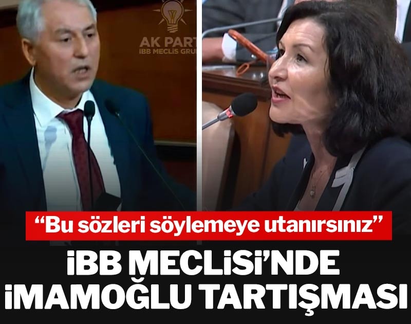 İBB Meclisi’nde İmamoğlu tartışması: Bu sözleri söylemeye utanırsınız