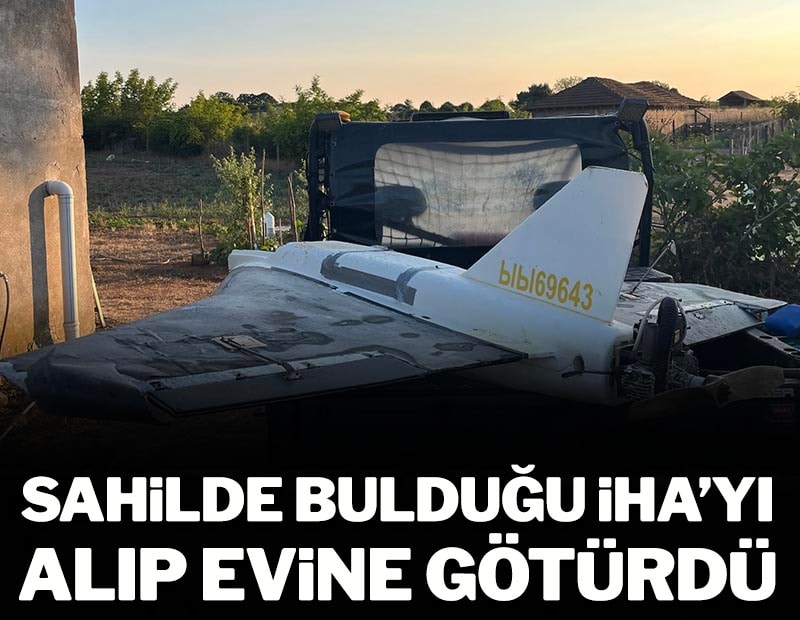 Sahilde bulduğu İHA'yı evine götürüp ekiplere haber verdi
